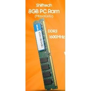 SHİFTECH 8GB DDR3 1600MHZ MASAÜSTÜ PC RAM