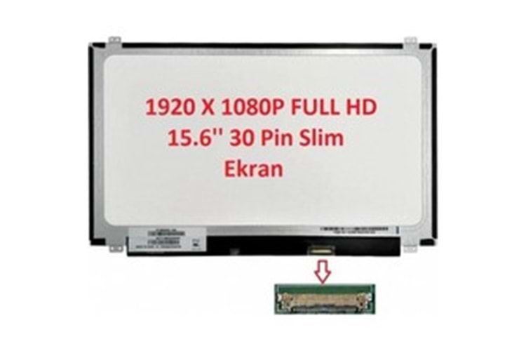 15.6 LED PANEL SLİM 30 PİN IPS FULL HD DAR KULAKSIZ