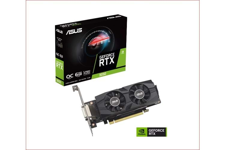 ASUS NVİDİA RTX3050 LP BRK OC 6GB GDDR6 96 BİT HDMI-DISPLAY-DVI ÇİFT FANLI