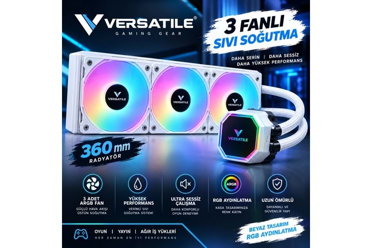 VERSATILE ICE III 360MM LIQUID COOLING LGA1700/115X/1200/1366/AM5-4-3-2 UYUMLU SIVI SOĞUTMA ( BEYAZ)