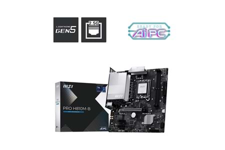 MSI PRO H810M-B Intel H810 Soket 1851 DDR5 6400MHz (OC) M.2 Anakart