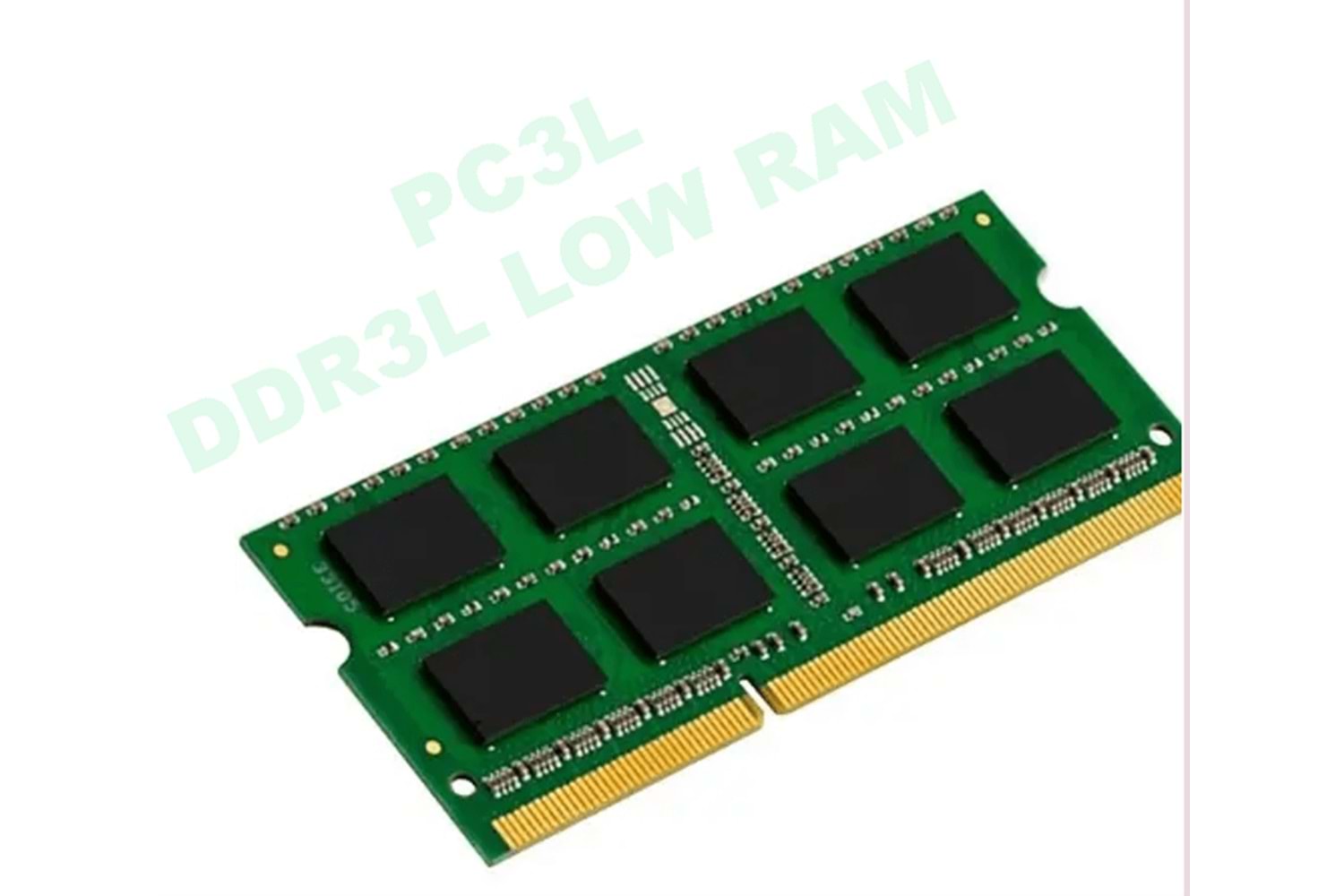 4GB 1600MHz DDR3L PC3L NB Ram (2.el - 6 Ay garanti)