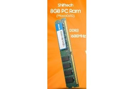 SHİFTECH 8GB DDR3 1600MHZ MASAÜSTÜ PC RAM
